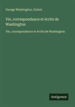 Cover Vie, correspondance et écrits de Washington