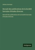 Recueil des publications de la Société havraise d'études diverses Recueil des publications de la Société havraise d'études diverses