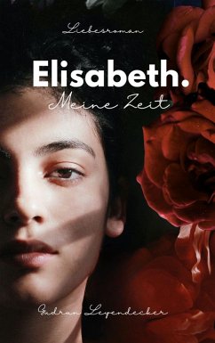 Cover Elisabeth. Meine Zeit