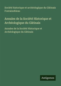 Cover Annales de la Société Historique et Archéologique du Gâtinais