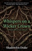 Whispers on a Wicker Crown