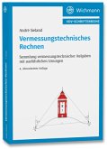 Vermessungstechnisches Rechnen Vermessungstechnisches Rechnen