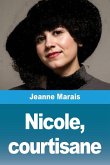 Nicole, courtisane Nicole, courtisane