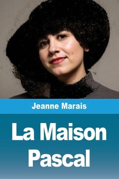 La Maison Pascal - Marais, Jeanne