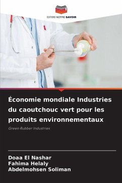 Cover Économie mondiale Industries du caoutchouc vert pour les produits environnementaux