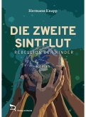 DIE ZWEITE SINTFLUT DIE ZWEITE SINTFLUT