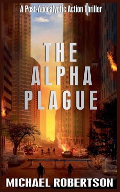 The Alpha Plague - Robertson, Michael