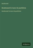 Bombonnel le tueur de panthères Bombonnel le tueur de panthères