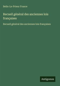 Cover Recueil général des anciennes lois françaises