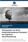 Wirksamkeit von Nicht-Acetylcholinesterase-Therapien bei kognitiver Verschlechterung Wirksamkeit von Nicht-Acetylcholinesterase-Therapien bei kognitiver Verschlechterung