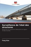 Surveillance de l'état des structures Surveillance de l'état des structures