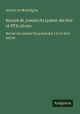 Recueil de poésies françoises des XVe et XVIe siècles