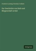 Zur Geschichte von Rath und Bürgerschaft in Kiel