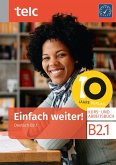 Einfach weiter! Deutsch B2.1 Kurs-und Arbeitsbuch Einfach weiter! Deutsch B2.1 Kurs-und Arbeitsbuch