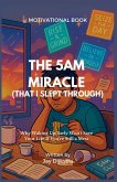 The 5AM Miracle (That I Slept Through)