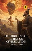 The Origins of Chinese Civilization