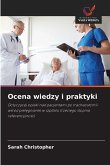 Ocena wiedzy i praktyki Ocena wiedzy i praktyki