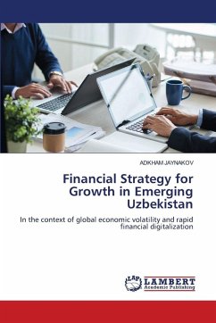 Financial Strategy for Growth in Emerging Uzbekistan Financial Strategy for Growth in Emerging Uzbekistan