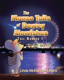 The Mouse Tails of Dewey Alowishus