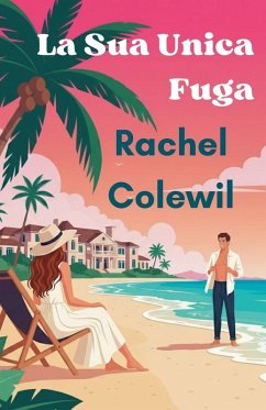 La Sua Unica Fuga - Colewil, Rachel