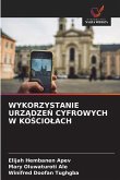 WYKORZYSTANIE URZ¿DZE¿ CYFROWYCH W KO¿CIO¿ACH WYKORZYSTANIE URZ¿DZE¿ CYFROWYCH W KO¿CIO¿ACH