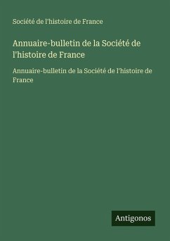 Cover Annuaire-bulletin de la Société de l'histoire de France