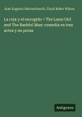 La coja y el encogido = The Lame Girl and The Bashful Man: comedia en tres actos y en prosa