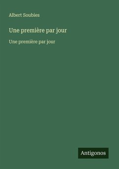 Une première par jour - Soubies, Albert