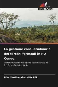 La gestione consuetudinaria dei terreni forestali in RD Congo - KUMPEL, Placide-Macaire