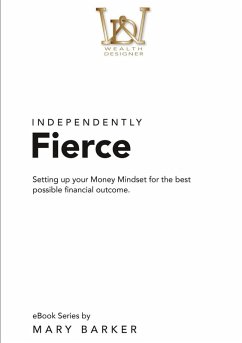 Independently Fierce - Barker, Mary
