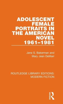Adolescent Female Portraits in the American Novel 1961-1981 Cover Adolescent Female Portraits in the American Novel 1961-1981