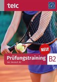 Prüfungstraining. telc Deutsch B2 Prüfungstraining. telc Deutsch B2