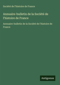 Cover Annuaire-bulletin de la Société de l'histoire de France