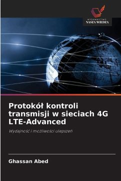 Protokó¿ kontroli transmisji w sieciach 4G LTE-Advanced Cover Protokó¿ kontroli transmisji w sieciach 4G LTE-Advanced