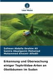 Erkennung und Überwachung einiger Tephritidae-Arten an Obstbäumen im Sudan Erkennung und Überwachung einiger Tephritidae-Arten an Obstbäumen im Sudan