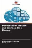 Déduplication efficace des données dans Hadoop