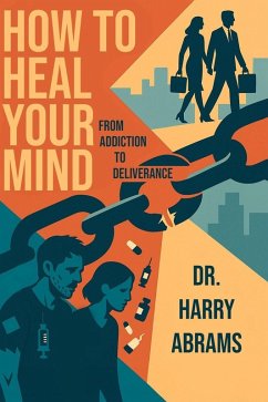 How to Heal Your Mind - Abrams, Harry