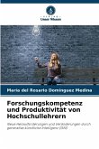 Forschungskompetenz und Produktivität von Hochschullehrern