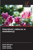 Szeroko¿¿ robocza w endodoncji Szeroko¿¿ robocza w endodoncji