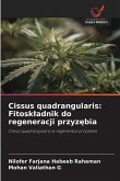 Cissus quadrangularis: Fitosk¿adnik do regeneracji przyz¿bia