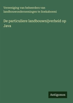 Cover De particuliere landbouwnijverheid op Java