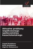 Aktualne problemy wspó¿czesnego spo¿ecze¿stwa kazachsta¿skiego