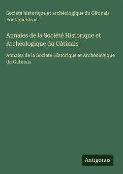 Cover Annales de la Société Historique et Archéologique du Gâtinais