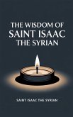 The Wisdom of Saint Isaac the Syrian