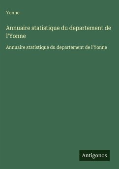 Annuaire statistique du departement de l'Yonne Cover Annuaire statistique du departement de l'Yonne