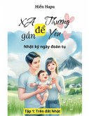 Xa ¿¿ th¿¿ng g¿n ¿¿ yêu - Nh¿t ký ngày ¿oàn t¿ t¿p 1