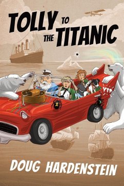 Tolly to the Titanic - Hardenstein, Doug