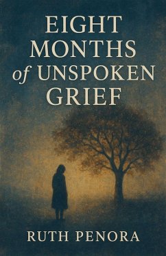 Cover Eight Months of Unspoken Grief