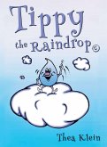 Tippy the Raindrop Tippy the Raindrop