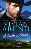 A Cowboy's Claim (The Skyes of Heart Falls, #3) (eBook, ePUB) A Cowboy's Claim (The Skyes of Heart Falls, #3) (eBook, ePUB)